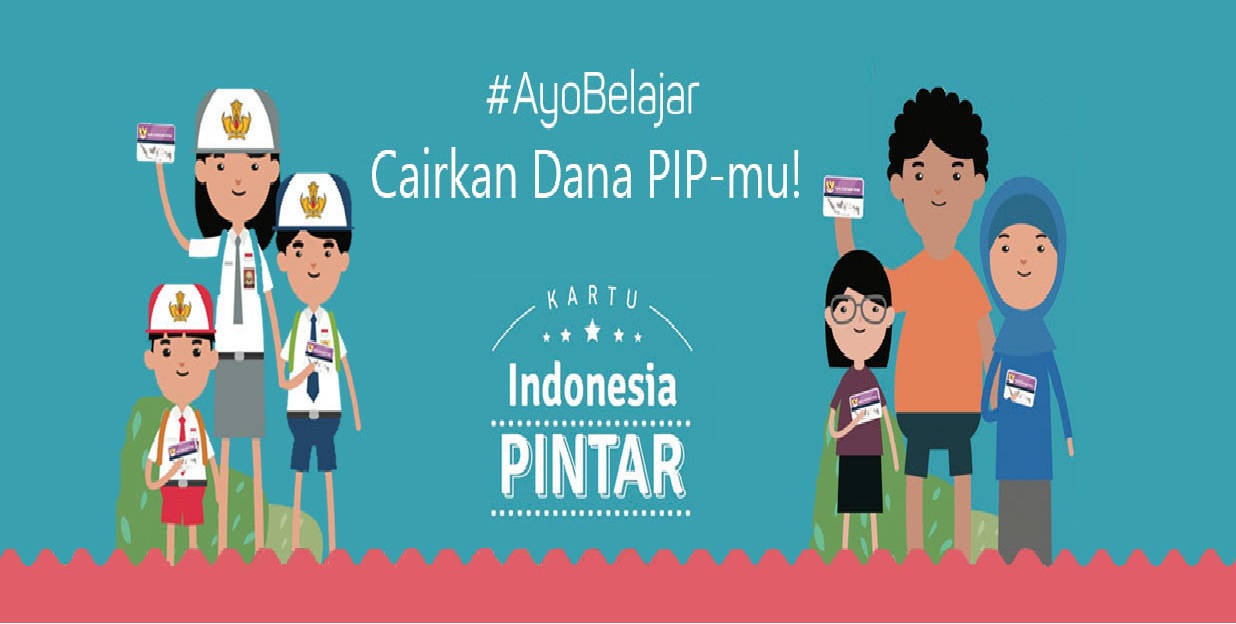 PROGRAM INDONESIA PINTAR (PIP)